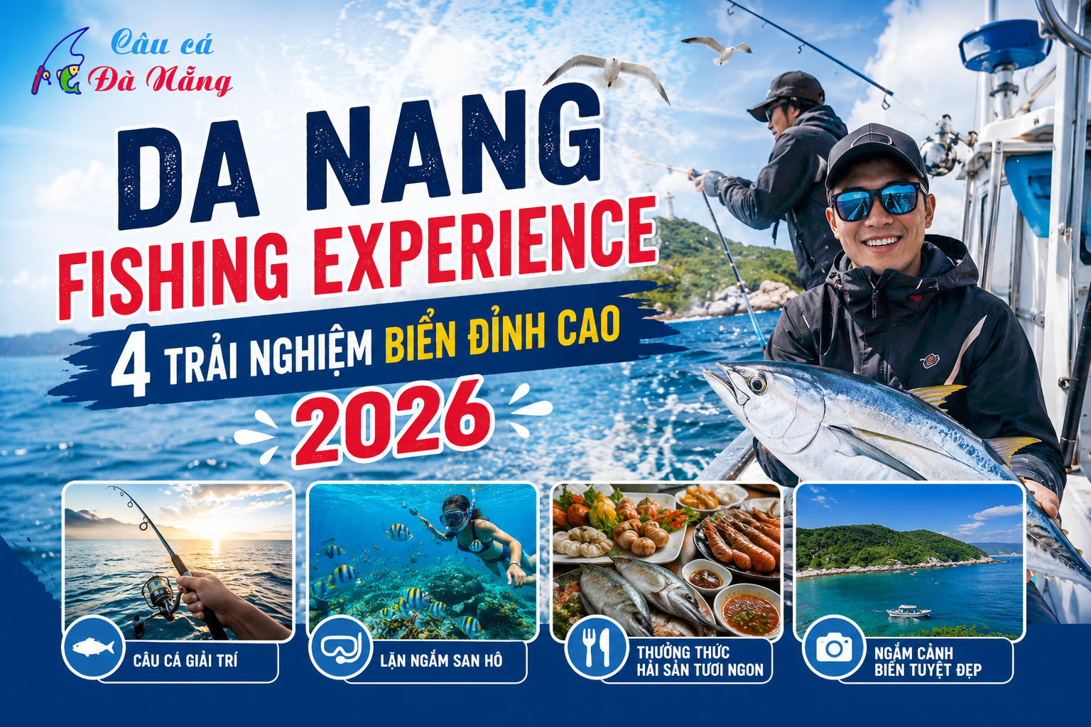 Da Nang Fishing Experience: 4 Trải Nghiệm Biển Đỉnh Cao 2026