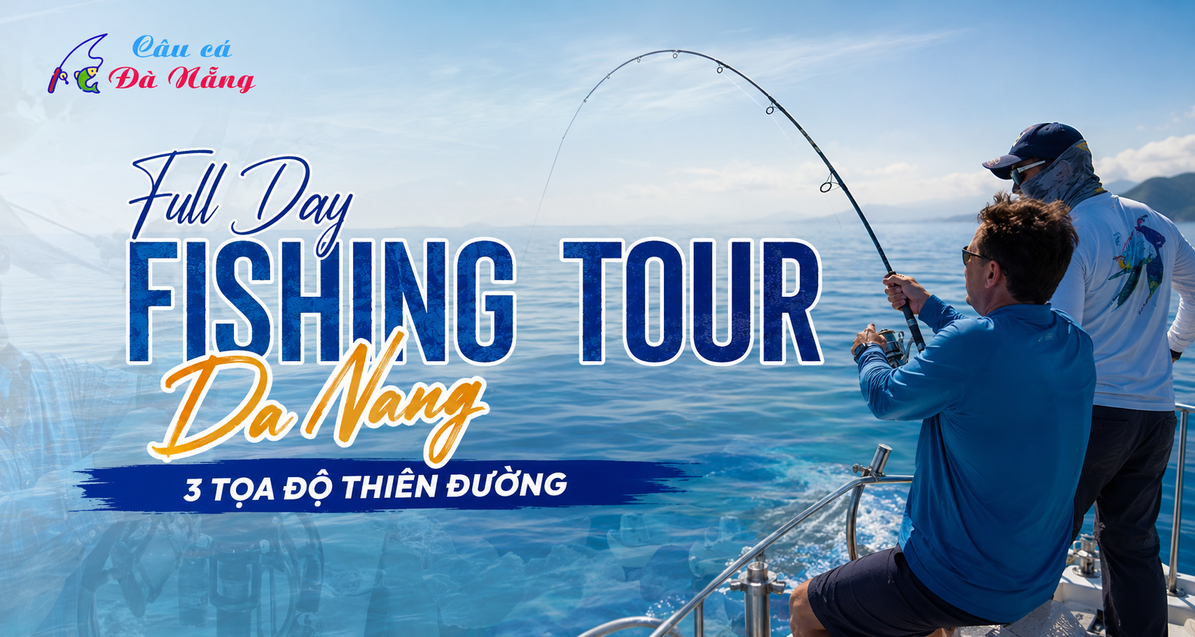 Full Day Fishing Tour Da Nang: 3 Tọa Độ Thiên Đường