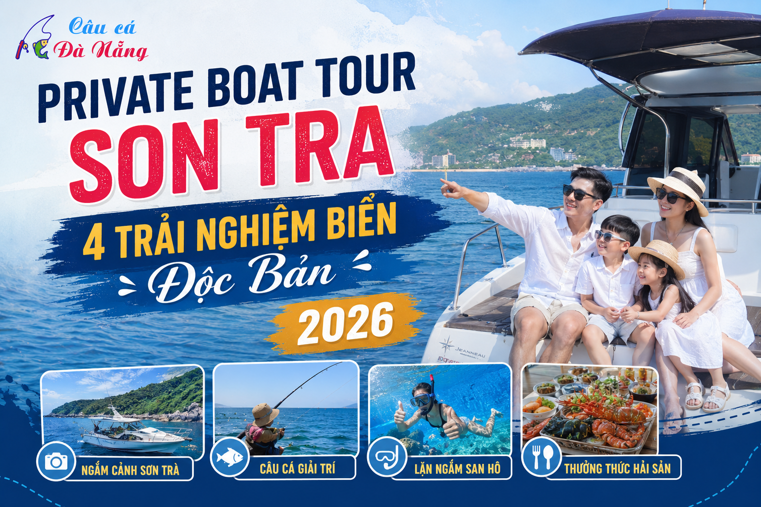 Private Boat Tour Son Tra: 4 Trải Nghiệm Biển Độc Bản 2026