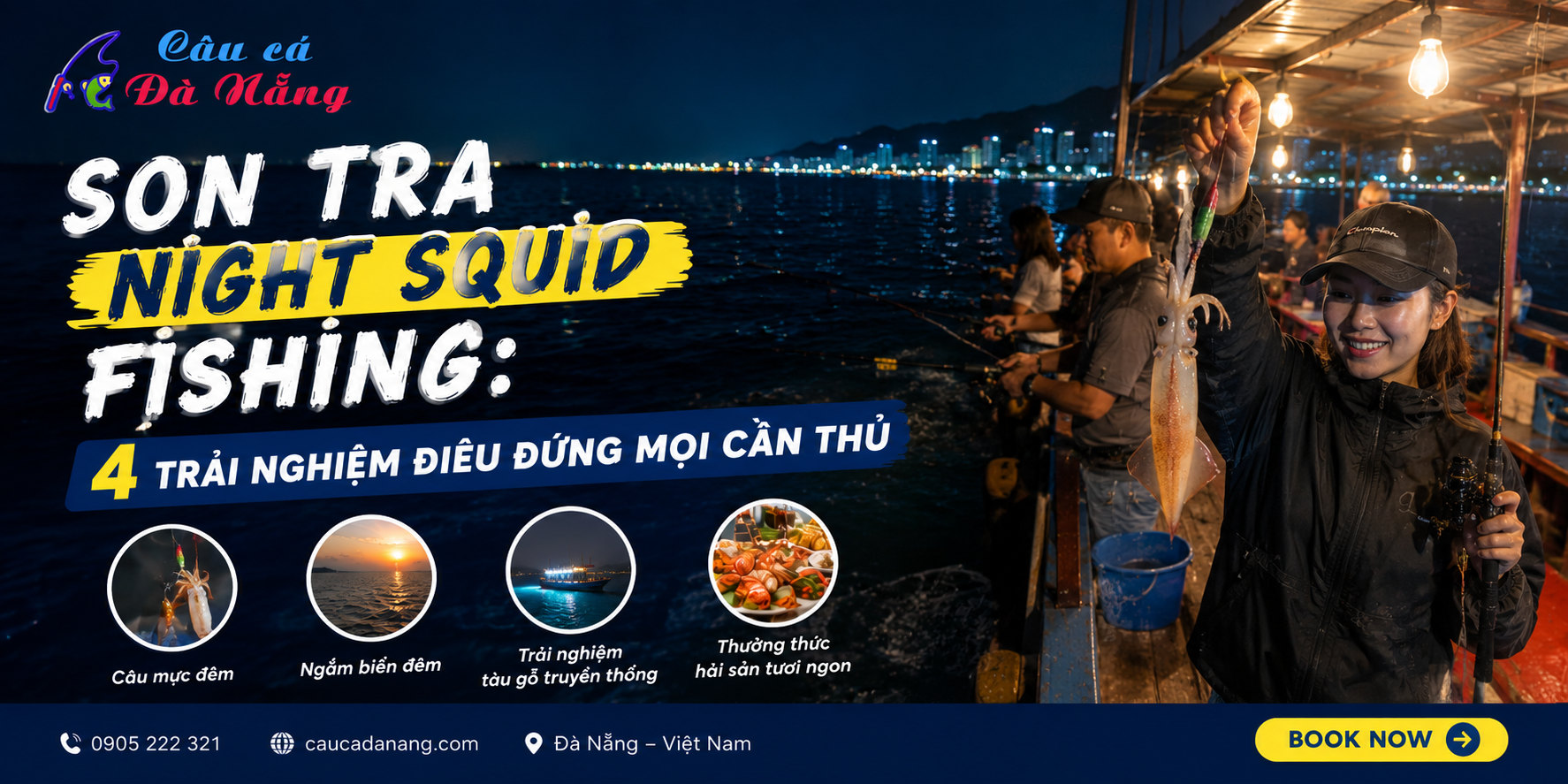 Son Tra Night Squid Fishing: 4 Trải Nghiệm Điêu Đứng Mọi Cần Thủ