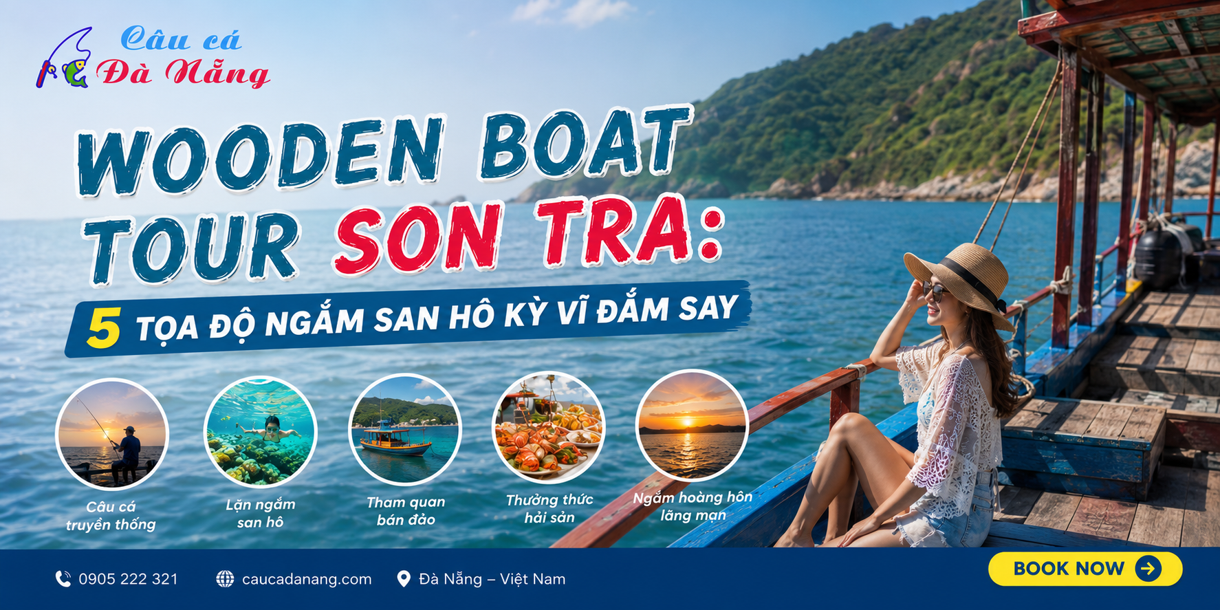 Wooden Boat Tour Son Tra: 5 Tọa Độ Ngắm San Hô Kỳ Vĩ Đắm Say
